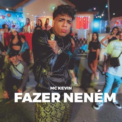 Fazer Neném 專輯 Dj R7/Mc 7 Belo/Mc Yago