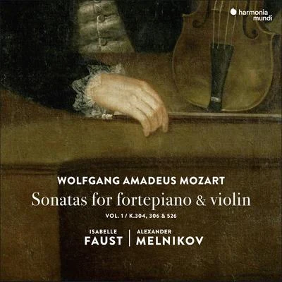 Mozart: Sonatas for Fortepiano and Violin 专辑 Alexander Melnikov/Isabelle Faust