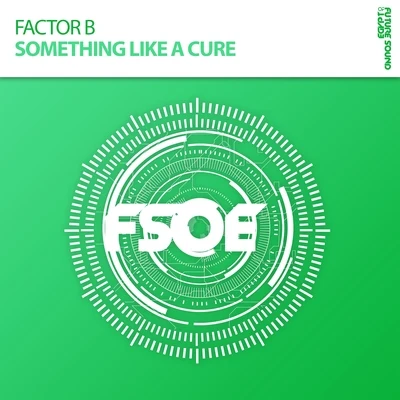 Something Like A Cure 專輯 Factor B