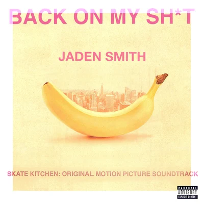 BACK ON MY SH*T 专辑 ¿Téo?/Jaden/Quintino & Blasterjaxx/Daniel D'Artiste