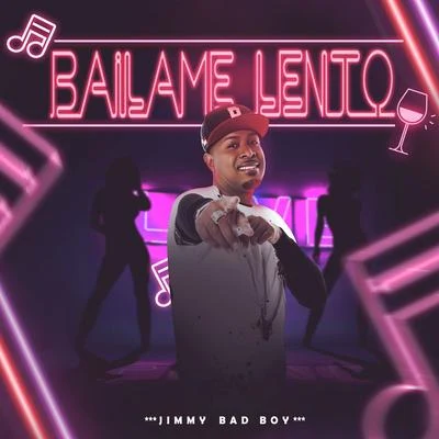 Bailame Lento 專輯 Jimmy Bad Boy