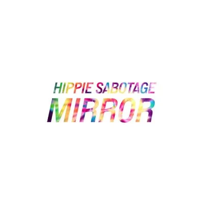 Mirror 专辑 Hippie Sabotage