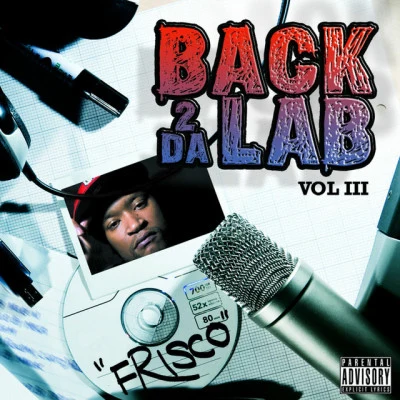 Back 2 Da Lab, Vol. 3 專輯 Old Bread/Frisco