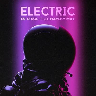 Electric (feat. Hayley May) 專輯 DJ D-Sol/Pink Sweat$/Galantis/Ship Wrek