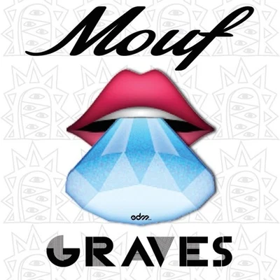 Mouf 專輯 Badrapper/Graves