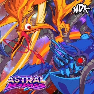 Astral Badass 专辑 Retroid/MDK/Elevate/Rick Tedesco/Raggapop Inc