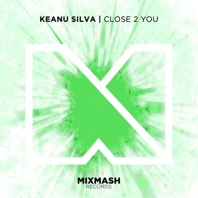 Close 2 You 專輯 Keanu Silva