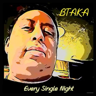 Every Single Night 专辑 Streetlife/Btaka