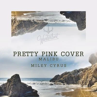 Malibu (Pretty Pink Edit) 專輯 Pretty Pink