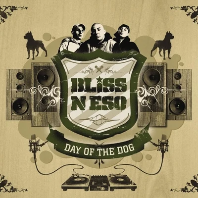 Day Of The Dog 專輯 Bliss N Eso