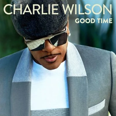 Good Time 專輯 Charlie Wilson