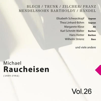 Michael RaucheisenPeter Anders Michael Raucheisen Vol. 26