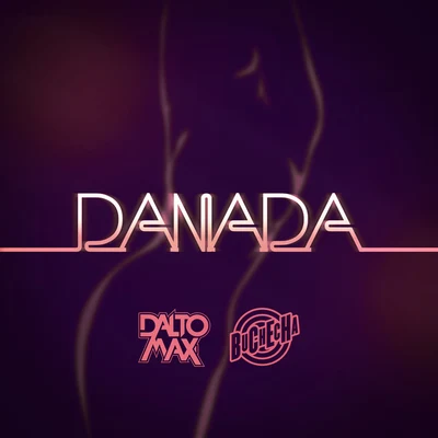 Danada 专辑 Ricardo Martins/Dalto Max/Joker Beats