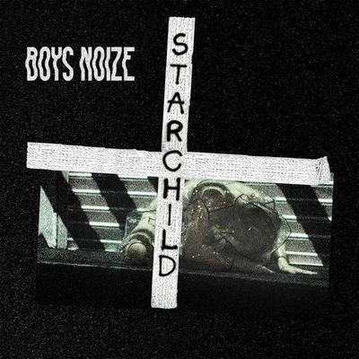 Starchild 專輯 Remy Banks/Boys Noize