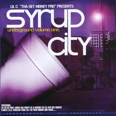 The Syrup City Compilation Volume 1 專輯 lil C/Renizance/Immortal Soldierz