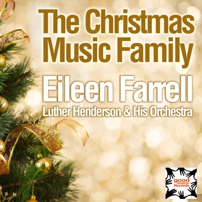 Eileen FarrellNew York PhilharmonicMARGRETDavid LloydMack HarrellRalph HerbertJoseph MordinoAdolph AndersonFrederick JagelMarie是child The Christmas Music Family