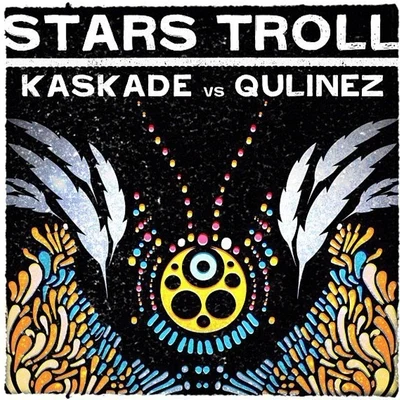 Stars Troll 專輯 Kaskade/Seamus Haji