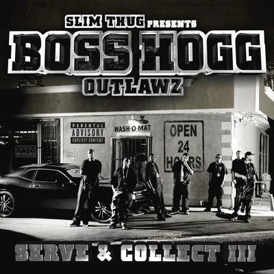 Serve Collect 3 專輯 BOSS HOGG OUTLAWZ/Slim Thug