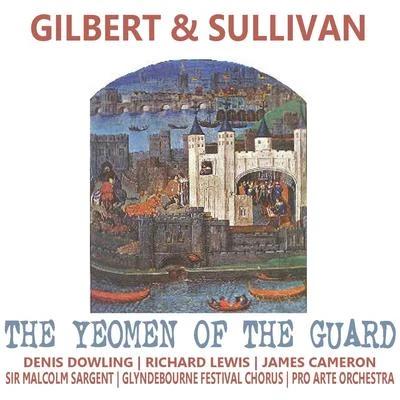 Gilbert & Sullivan: The Yeomen of the Guard 專輯 Pro Arte Orchestra