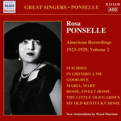 PONSELLE, Rosa: American Recordings, Vol. 2 (1923-1929) 專輯 Philharmonic Orchestra/Rosa Ponselle/Rosario Bourdon