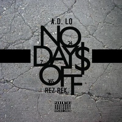 No Days Off (feat. Rez Rek) 專輯 Rez Rek