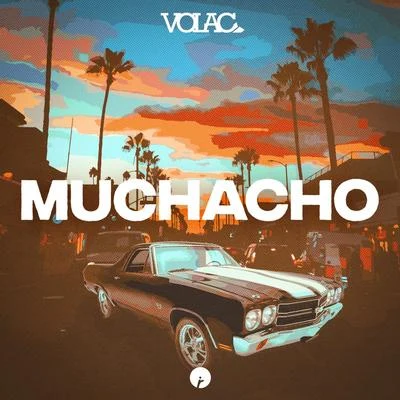 Muchacho 专辑 Volac