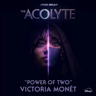 Power of Two (From "Star Wars: The Acolyte") 專輯 Victoria Monet