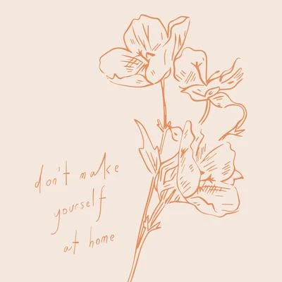 Dont Make Yourself At Home 專輯 Rånya/Tash/Young Summer/Hidden Citizens/JT Roach