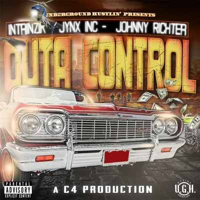 Outa Control (feat. Johnny Richter & Intrinzik) 專輯 Big B/Daddy X/Johnny Richter/The Dirtball