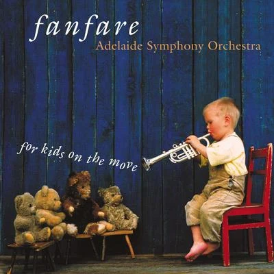 Fanfare 專輯 Adelaide Symphony Orchestra/Richard Tognetti/Richard Mills/Tamara-Anna Cislowska/Amy Dickson