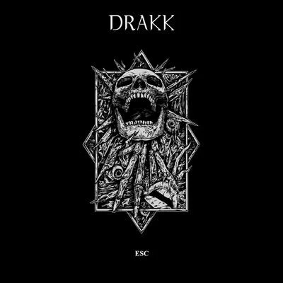 ESC 專輯 Drakk