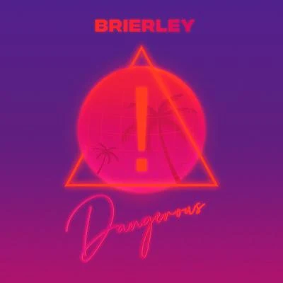 BrierleyFilio Dangerous (Remix)