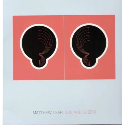 Don and Sherri 專輯 Matthew Dear