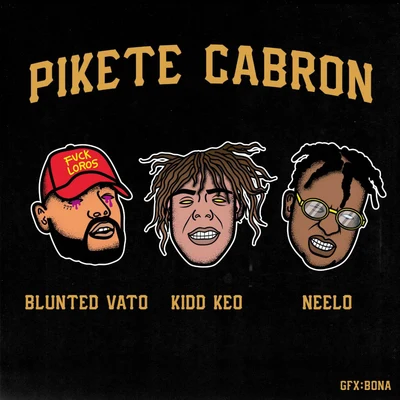 Pikete Cabrón 专辑 Kidd Keo