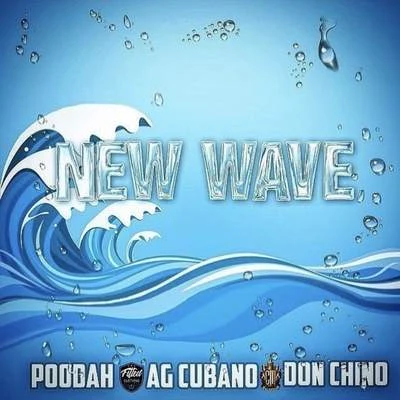 new wave (feat. PO ODA和Don chino) 專輯 Young Dant/Beenhadit/AG Cubano/Dj Habanero