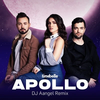 Apollo (Dj Aangel Remix) 专辑 Timebelle