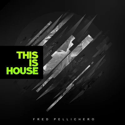 Fred PellicheroMJFA This Is House