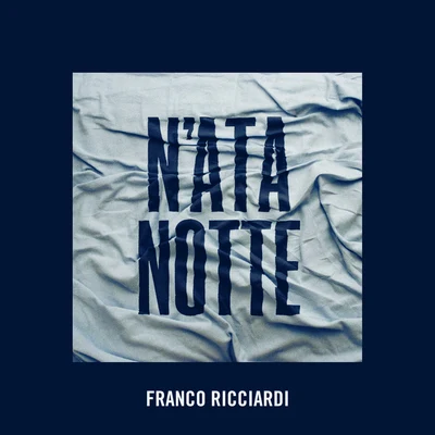 NAta Notte 專輯 Ivan Granatino/Franco Ricciardi/Luca Sepe/Rafelopazz