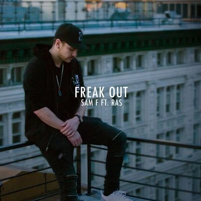 Freak Out (feat. RAS) 专辑 Sophie Rose/SAM F