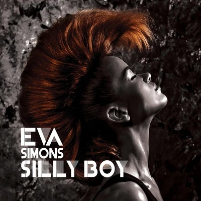 Silly Boy (DJ Escape & Tony Coluccio Mixes) 專輯 Eva Simons