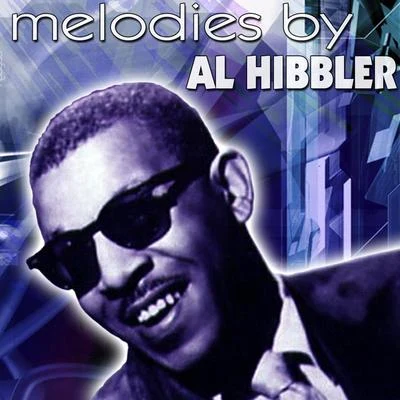 Melodies By Al Hibbler 专辑 Al Hibbler/Jimmy Rushing