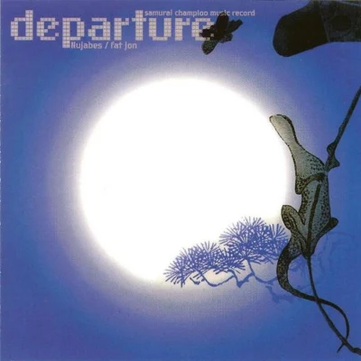 Samurai Champloo Music Record - Departure 专辑 Fat Jon