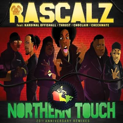 Northern Touch (20th Anniversary Remixes) 专辑 Rascalz