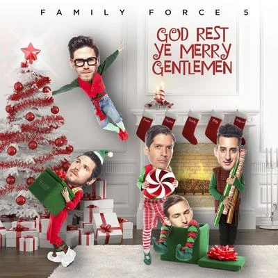 God Rest Ye Merry Gentlemen 专辑 Family Force 5/Lecrae