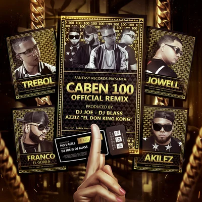 Caben 100 (Remix) [feat. Jowell, Akiles & Franco El Gorila] 专辑 Trebol Clan/Franco El Gorila/Kale “La Evolución”