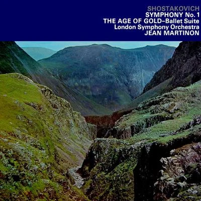 Shostakovich: Symphony No 1 The Age Of Gold 專輯 Jean Martinon