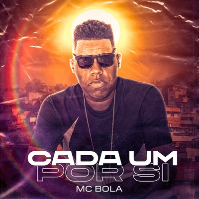 Cada um por si 專輯 MC Bola/DJ Marlboro