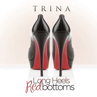 Long Heels Red Bottoms 專輯 Trina