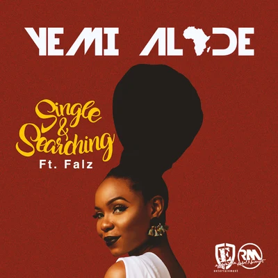 Single & Searching (feat. Falz) 專輯 Yemi Alade/Burna Boy/Angélique Kidjo/Mr Eazi/Shungudzo