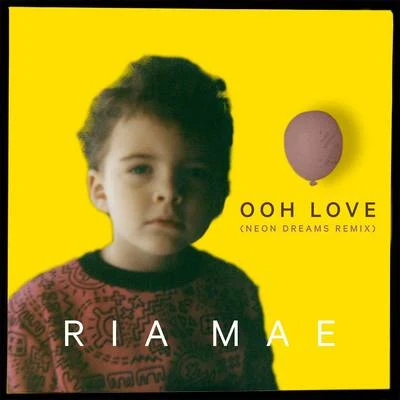 Ooh Love (Neon Dreams Remix) 专辑 Dan Talevski/Ria Mae